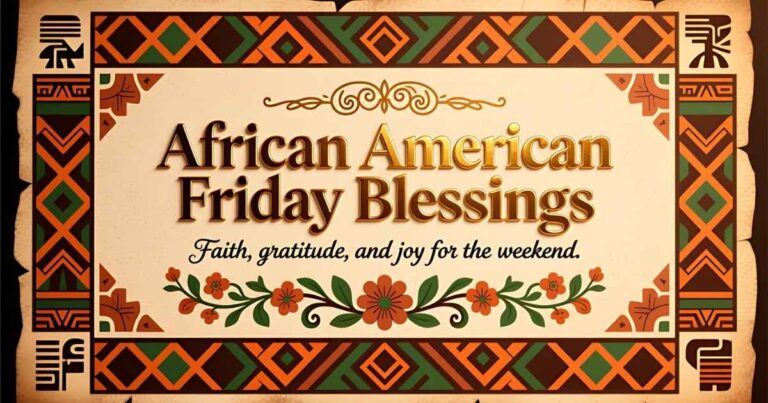 African American Spiritual Friday Blessings