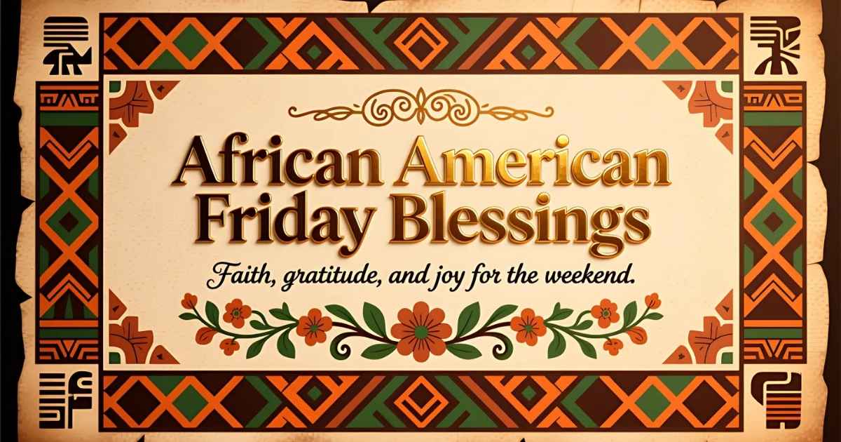 African American Spiritual Friday Blessings