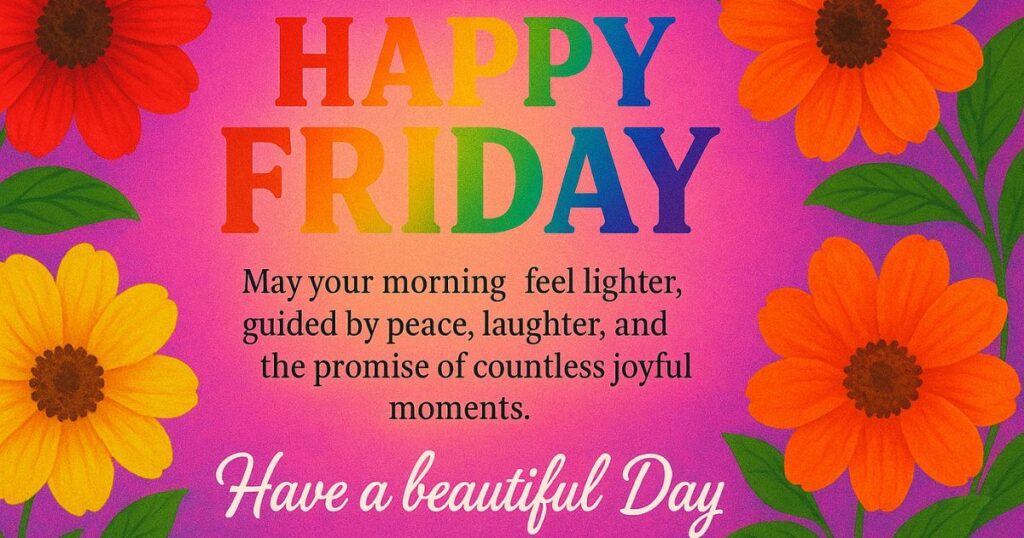 Beautiful Friday Morning Blessings