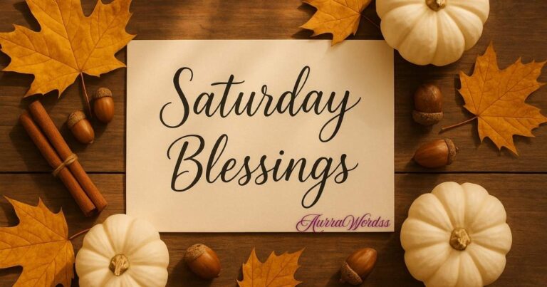Saturday Blessings