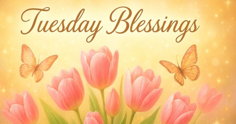 Tuesday Blessings