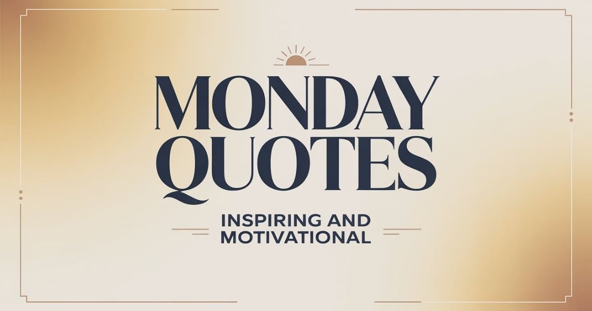 Monday Quotes