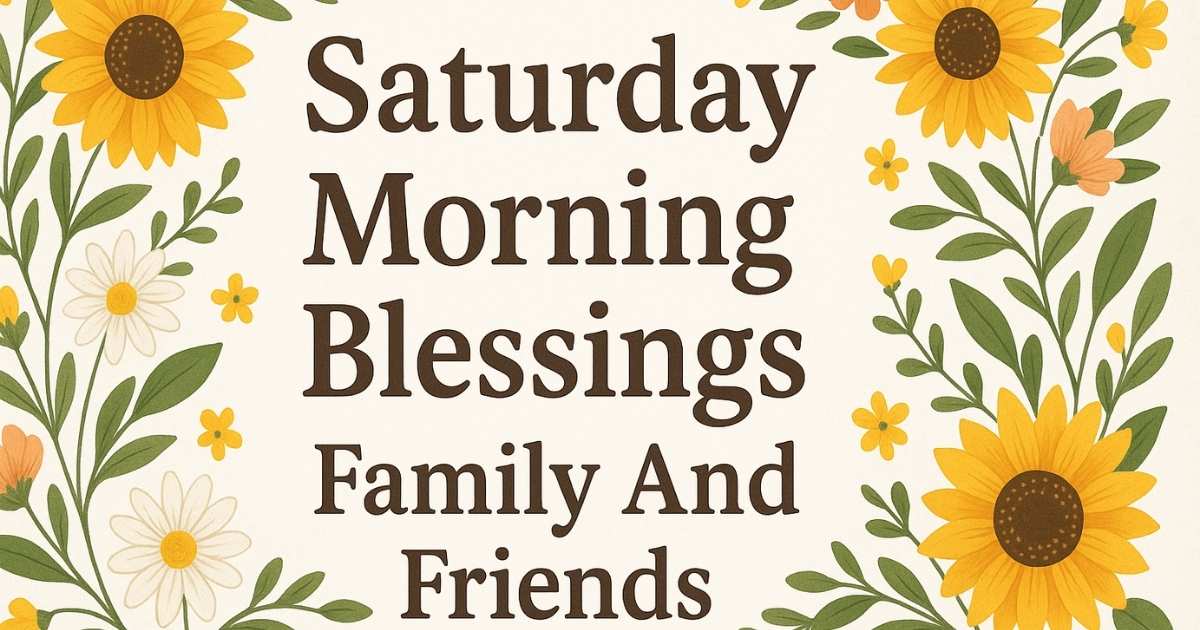 Saturday Morning Blessings