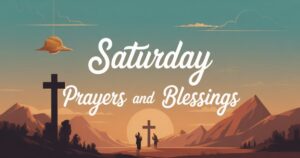 Saturday Prayers