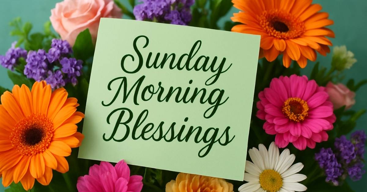 Sunday Morning Blessings
