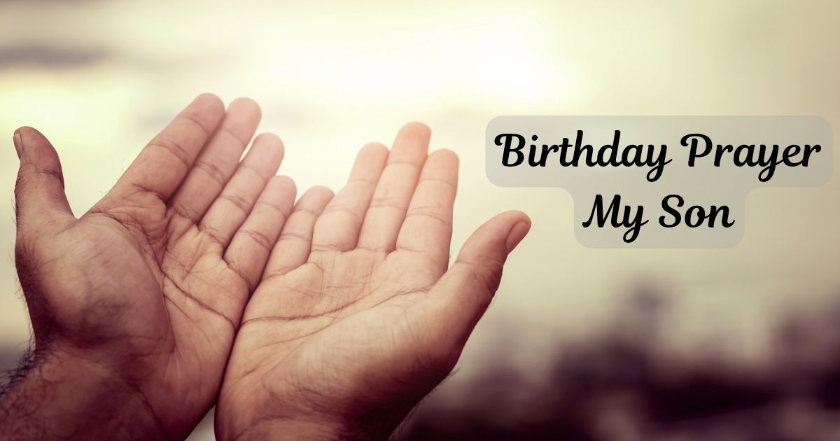 Birthday Prayer My Son