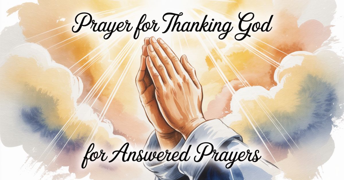 Prayer For Thanking God For Answered Prayers