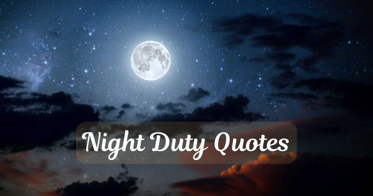 Night Duty Quotes