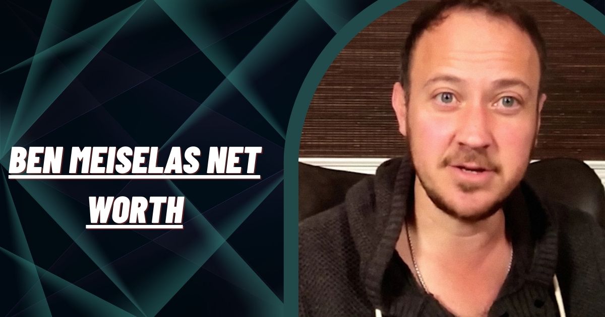 Ben Meiselas Net Worth