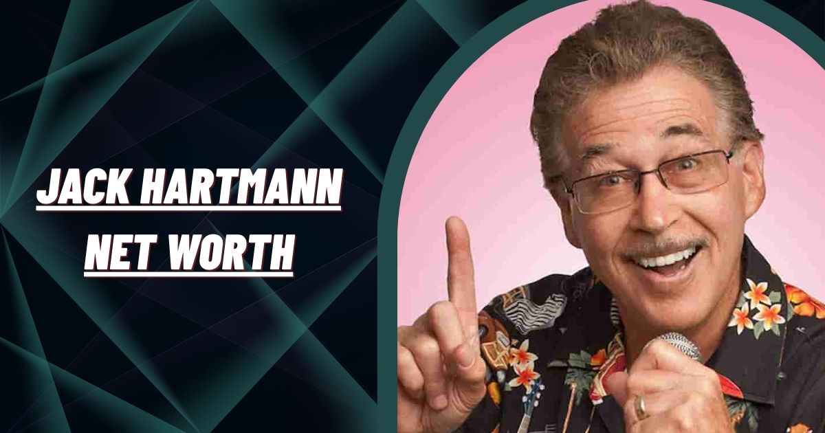 Jack Hartmann Net Worth