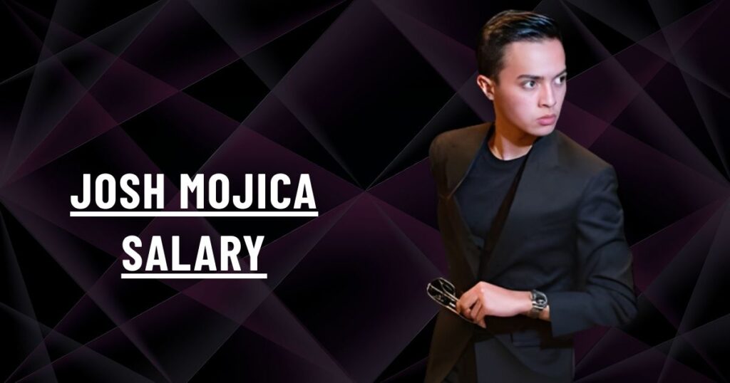 Josh Mojica Salary