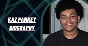 Kaz Pankey Biography