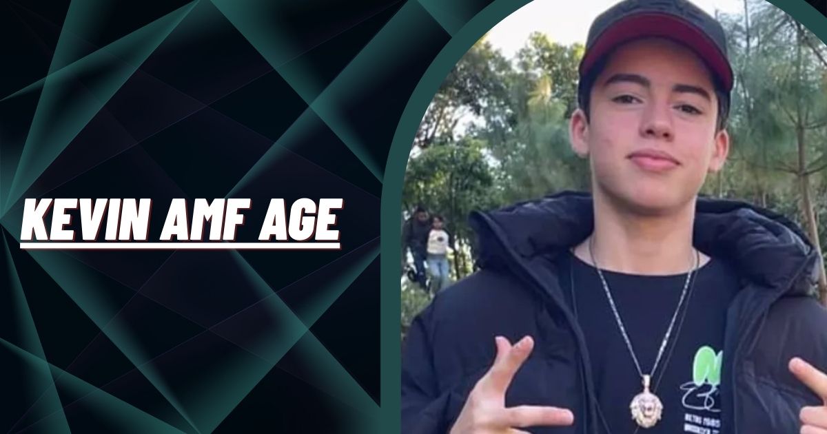 Kevin AMF Age
