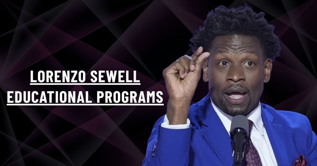 Lorenzo Sewell Educational Programs