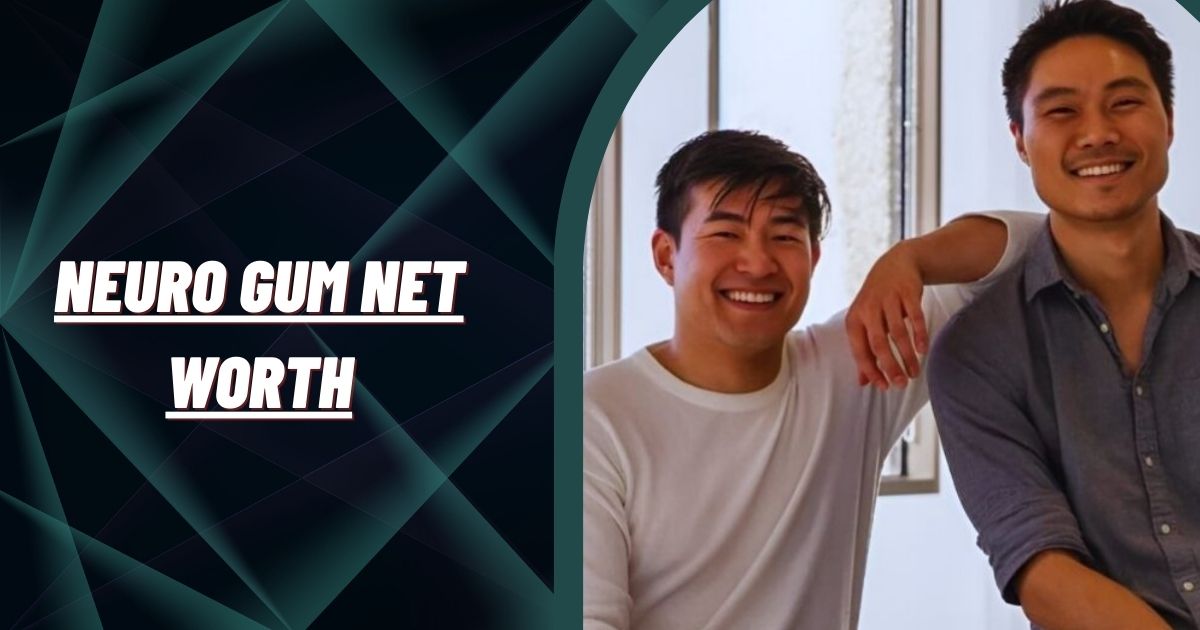 Neuro Gum Net Worth