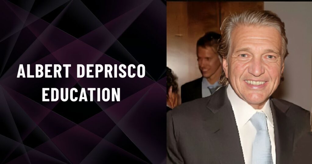 Albert DePrisco Education