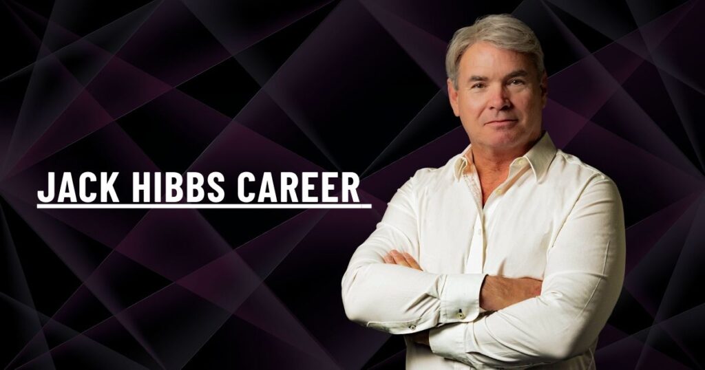 Jack Hibbs Career