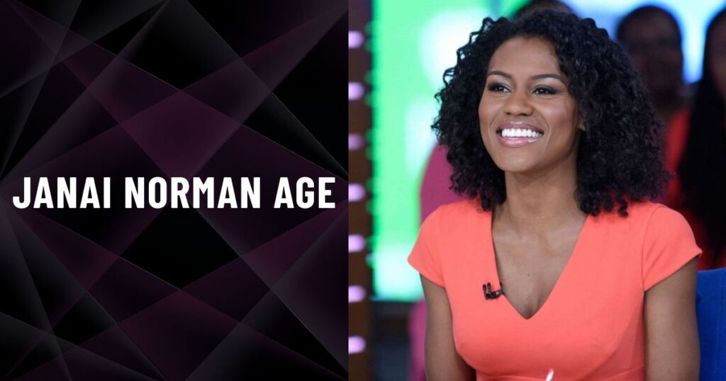 Janai Norman Age