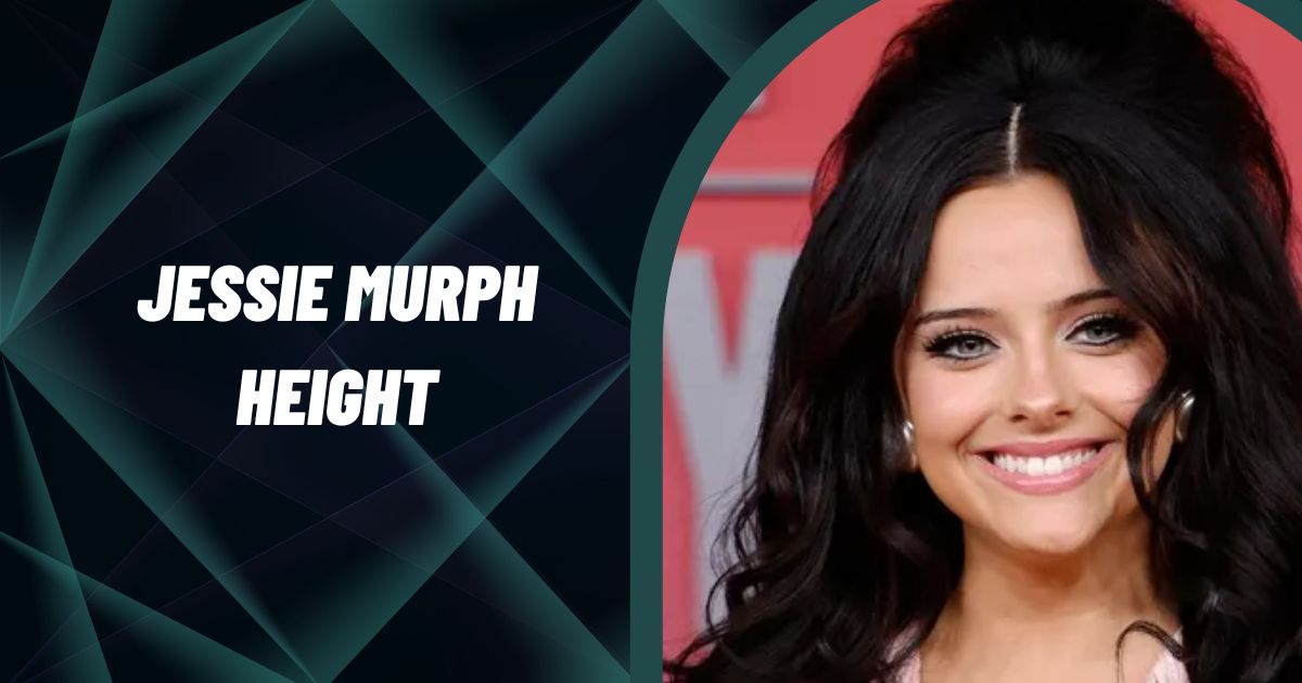 Jessie Murph Height