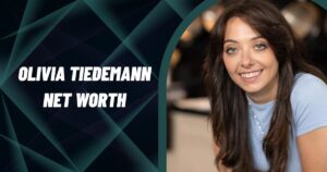 Olivia Tiedemann Net Worth