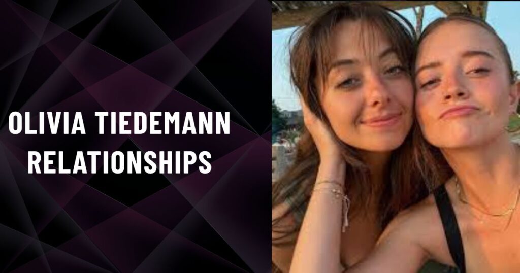 Olivia Tiedemann Relationships