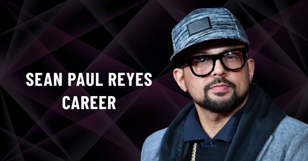 Sean Paul Reyes Career